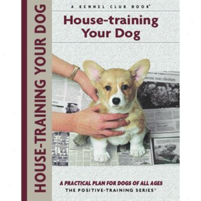 House-training Your Dog - Kennel combine Positive-training Book