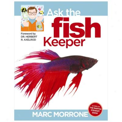 Marc Morrone's Ask The Fish Keeper