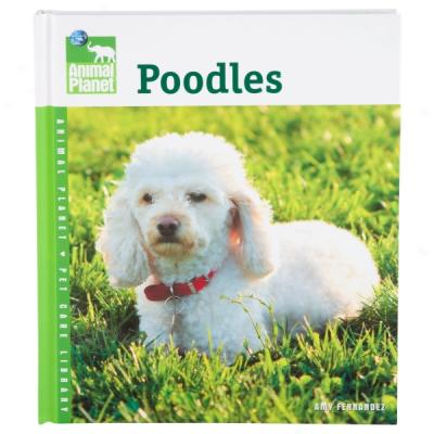 Poodles (animal Planet Angry mood Anxiety Library)