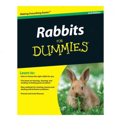 Rabbits For Dummies, 2nd Ed.