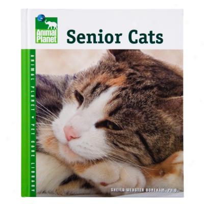 Senior Cats (animal Planet Pet Object of ~ Library)