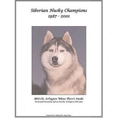 Siberian Husky Champions, 1987-2001