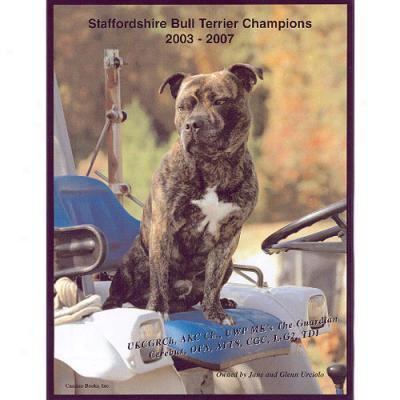 Staffordshire Bull Terrier Champins 2003-2007