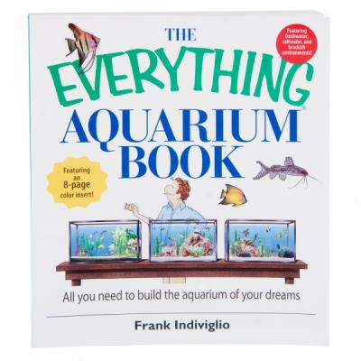 The Everything Aquarium Book