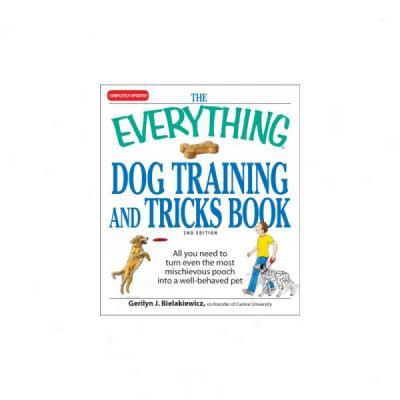 The Everything Dog Training And Tricks Book