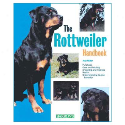 The Rottweiler Handbook