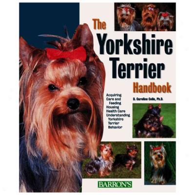 The Yorkshire Terrier Handbook