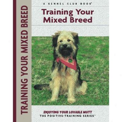 Training Your Mixed Breed - Kennel Club Positive-training Work