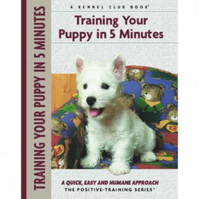 Training Your Puppy In 5 Minutes - Kennel Club Positive-training Book