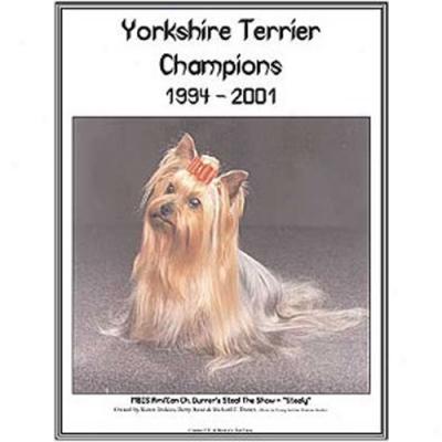 Yorkshire Terrier Champions, 1994-2001