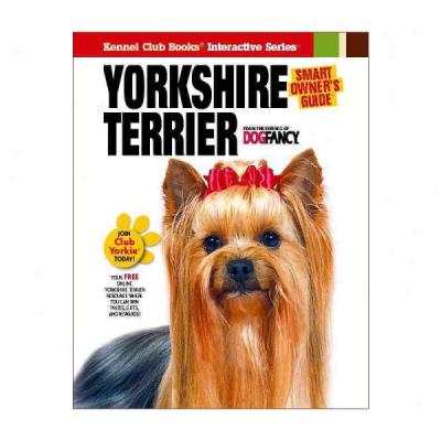 Yorkshire Terrier (smart Owner's Guide)
