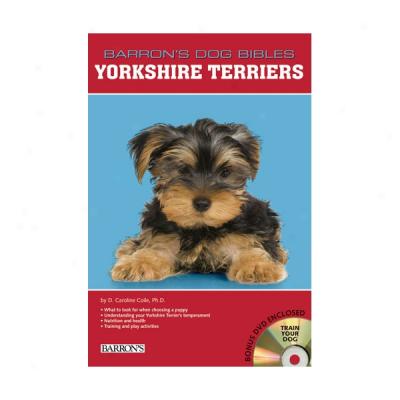 Yorkshire Terriers (barron's Dog Bibles Series)