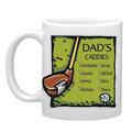 Dad's Caddies Coffee Mug - 11 Oz