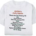 Old Man's Daily Agenda T-shirt